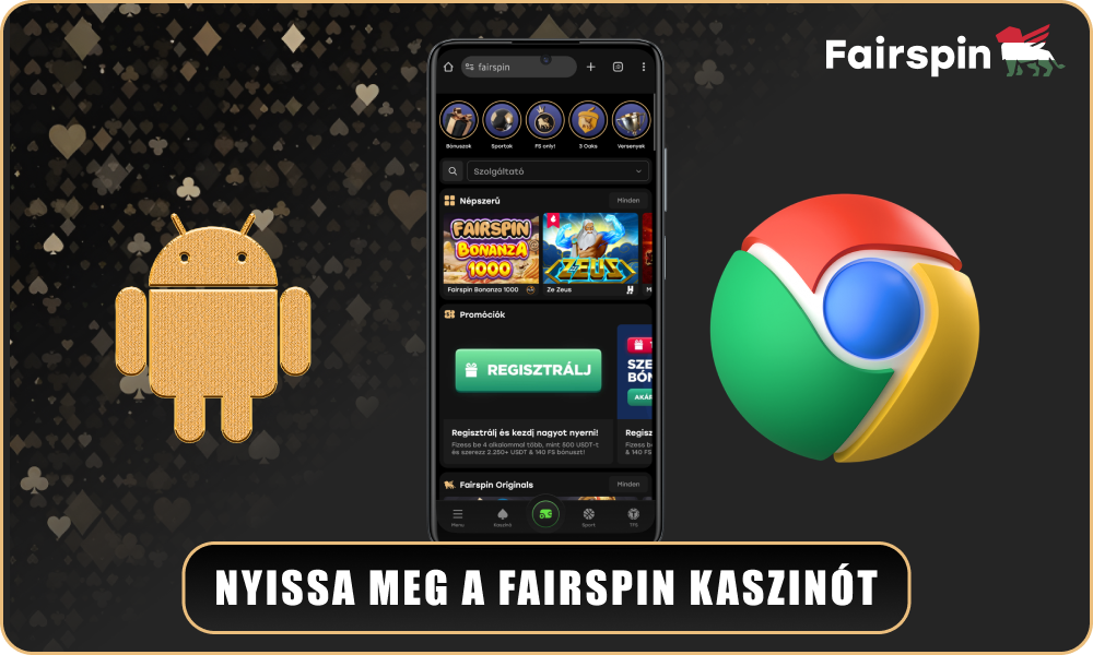 Nyissa meg a Fairspin kaszinó weboldalát a Chrome böngészőben Androidon a mobilalkalmazás letöltéséhez és telepítéséhez